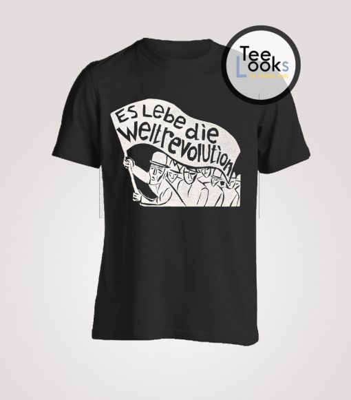 Es Lebe die Weltrevolution T-shirt