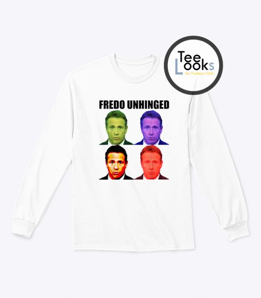 Fredo Unhinged funny Sweatshirt