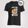 HALLOWWEED T-shirt