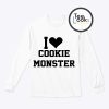 I Love Cookie Monster Sweatshirt