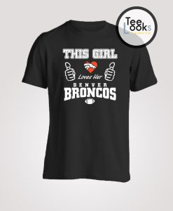 I love Denver Broncos T-Shirt