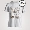 If It Aint Thomas Rhett T-Shirt