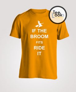 If The Broom Fits Ride It Hocus Pocus Halloween T-Shirt