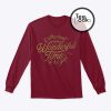 Its the Most Wonderful Time of the Year Sweatshirt