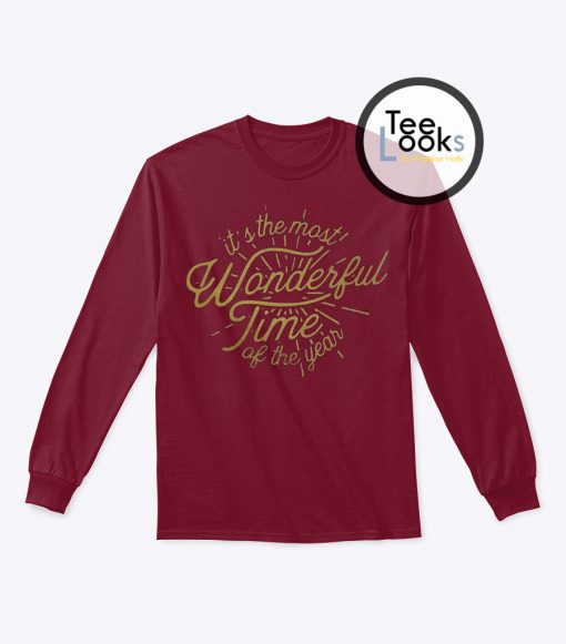 Its the Most Wonderful Time of the Year Sweatshirt