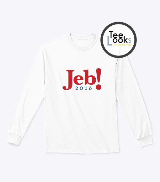 Jeb Bush 2016 Sweatshirt