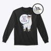 Just Be Cool Sweatshirt