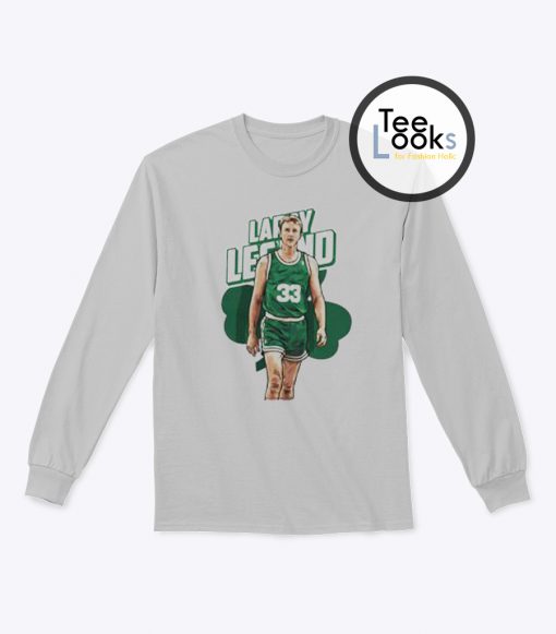 Larry Bird Boston Basketball Larry Legend Sweatshirt.jpg