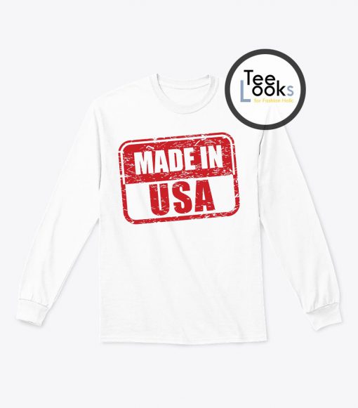 Made In USA American Made Sweatshirt