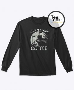 Nightmare Before Coffee Halloween Sweatshirt