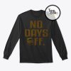 No Day Off UPS Sweatshirt