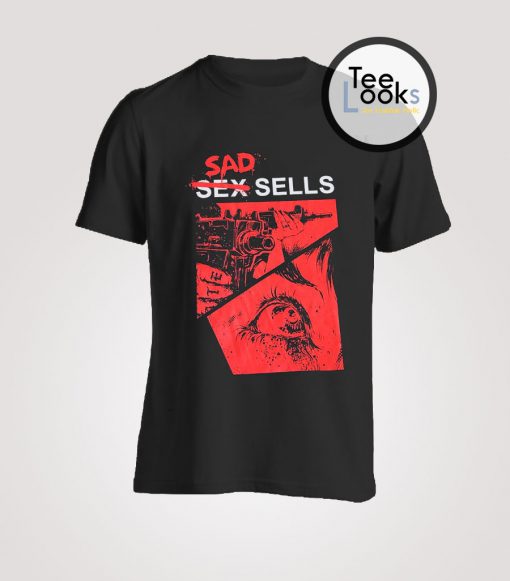 Sad Sells T-shirt