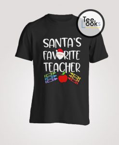 Santa's Favorite Teacher T-shirt