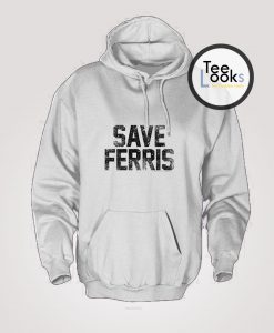 Save Ferris Hoodie