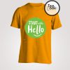 Start With Hello Sandy Promise T-Shirt