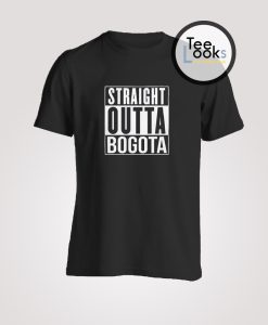 Straight Outta Bogota T-shirt