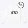 Trick or Treat Halloween Trending Sweatshirt