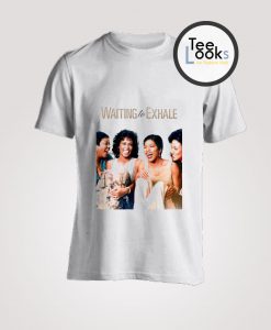 Waiting To Exhale Movie T-Shirt