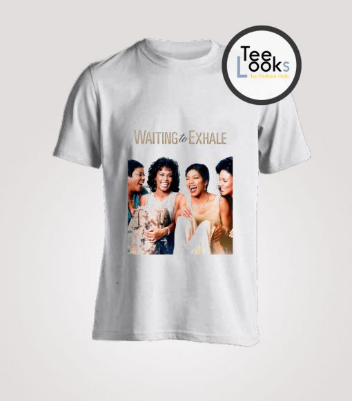 Waiting To Exhale Movie T-Shirt