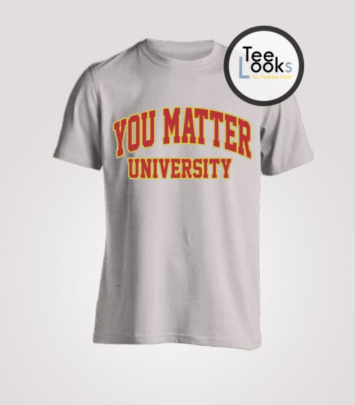 You Matter University Demetrius Harmon T-Shirt