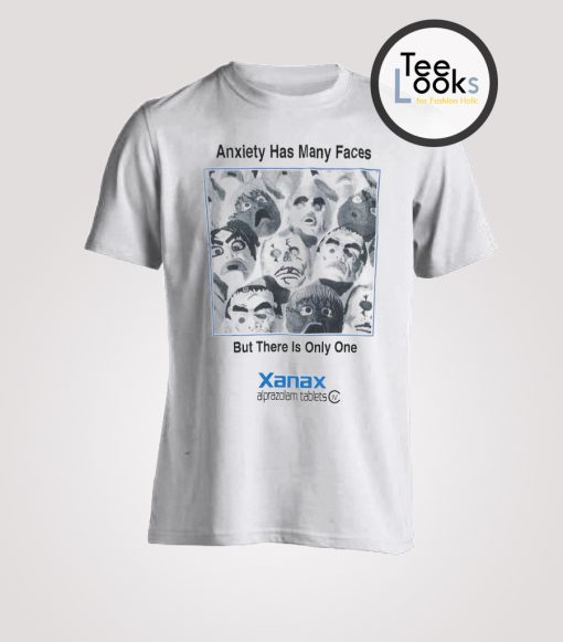 Anxiety Has Many Face 2 T-shirt