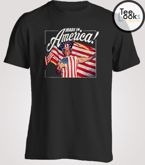 Arnold Schwarzenegger Made In America T-shirt