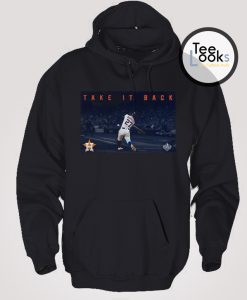 Astros Take It Back New Hoodie