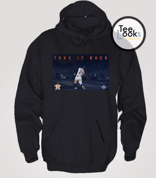 Astros Take It Back New Hoodie