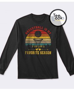 Basketball Is My Favorite Season Vintage Sweatshirt