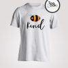 Bee Kind Cute T-shirt