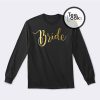Bride Gold Sweatshirt