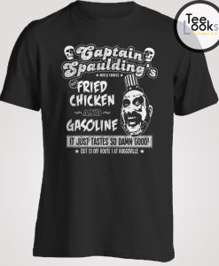 Captain Spaulding's Fried Chicken And Gasoline T-Shirt