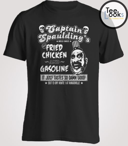 Captain Spaulding's Fried Chicken And Gasoline T-Shirt