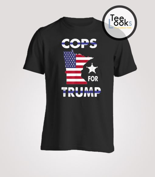 Cops For Trump Minneapolis T-shirt