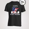 Cops For Trump T-shirt