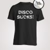 Disco Sucks T-shirt