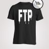 FTP 2 T-shirt