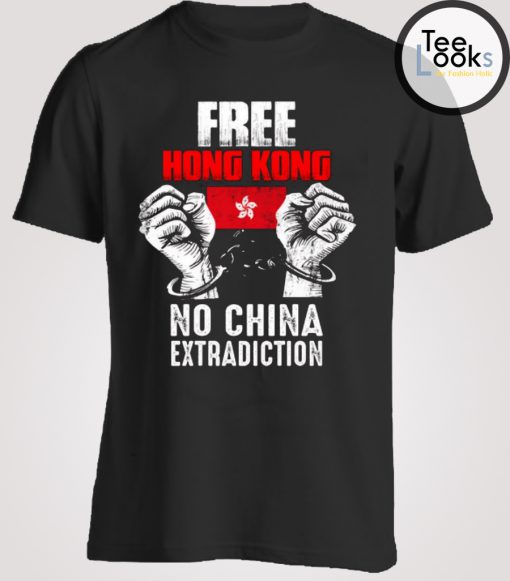 Free Hong Kong No China Extradiction T-shirt