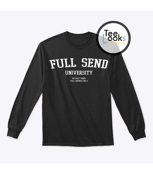 Full Send University Sweatshirt