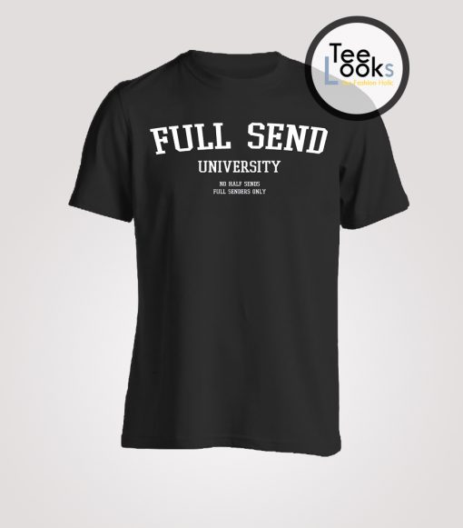 Full Send University T-shirt