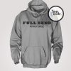 Fullsend No Half Send Hoodie