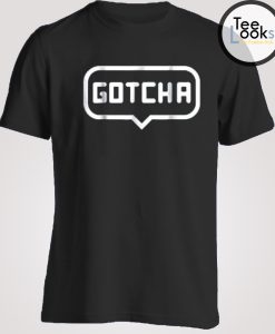 Gotcha T-shirt