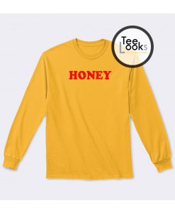 Hooney Honey Sweatshirt
