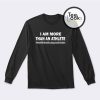 I Am More Than Athlete Sweatshirt