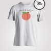 Impeach Trump Peach T-Shirt