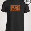 Joe Buck Sucks Joe T-shirt