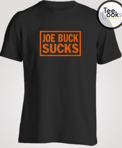 Joe Buck Sucks Joe T-shirt