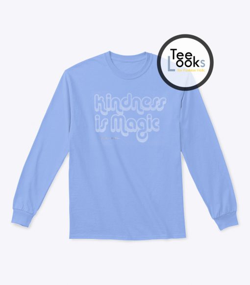 Kindness Is Magic Art Sweatshirt