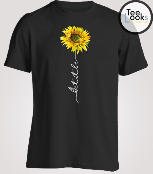 Let It Be Sunflower T-shirt