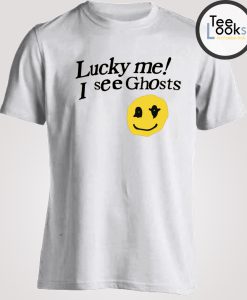 Lucky Me I See Ghosts T-shirt